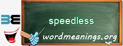 WordMeaning blackboard for speedless